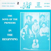 The Sons Of The Pioneers - In The Beginning, Volume 2